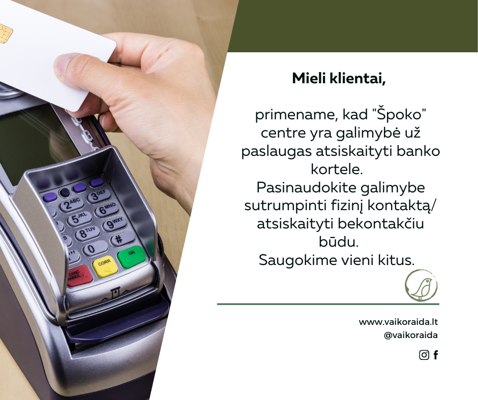 Kviečiame naudotis galimybe atsiskaityti bekontakčiu būdu